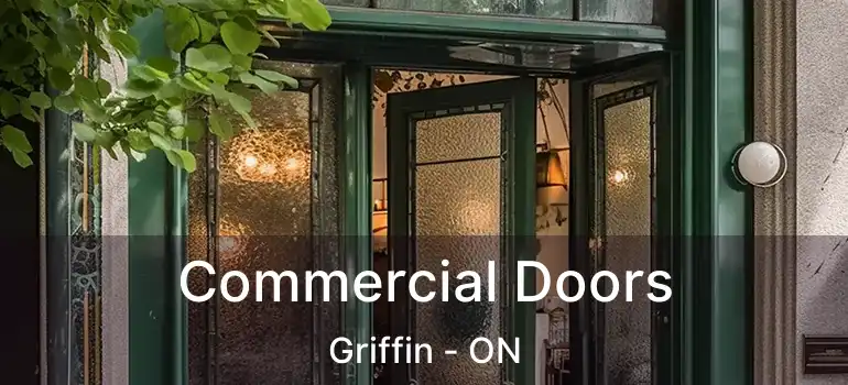  Commercial Doors Griffin - ON