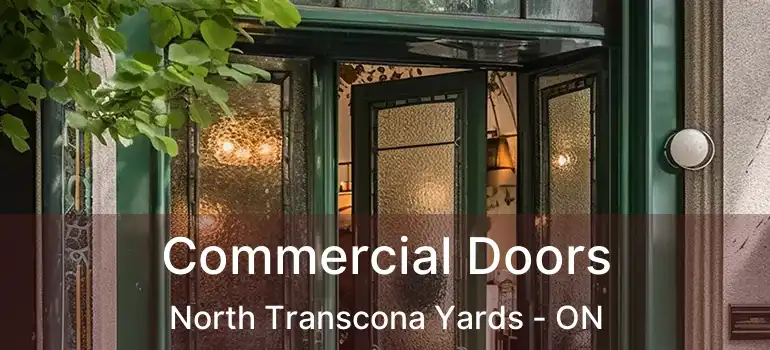  Commercial Doors North Transcona Yards - ON
