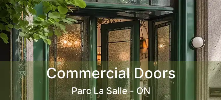  Commercial Doors Parc La Salle - ON