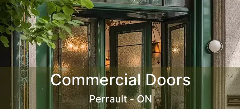  Commercial Doors Perrault - ON