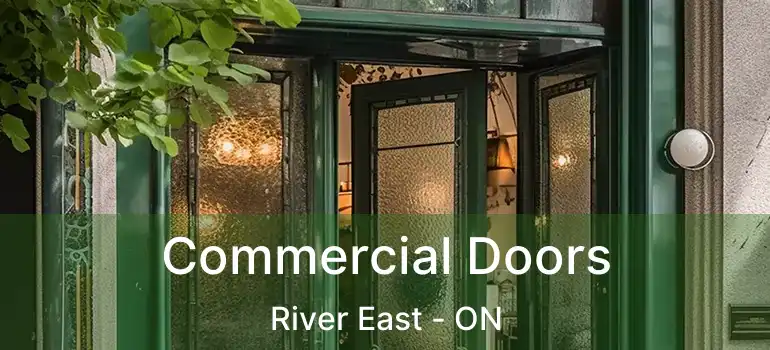  Commercial Doors River East - ON