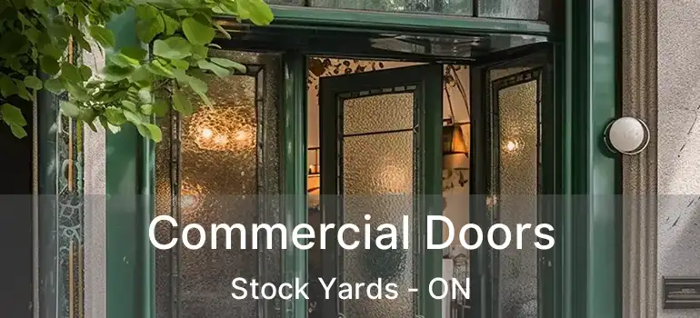  Commercial Doors Stock Yards - ON