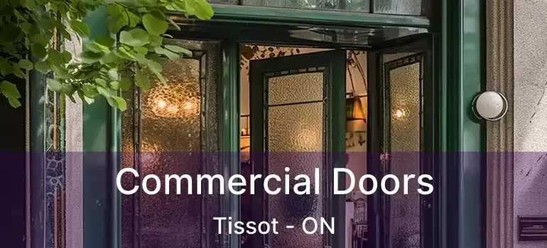  Commercial Doors Tissot - ON