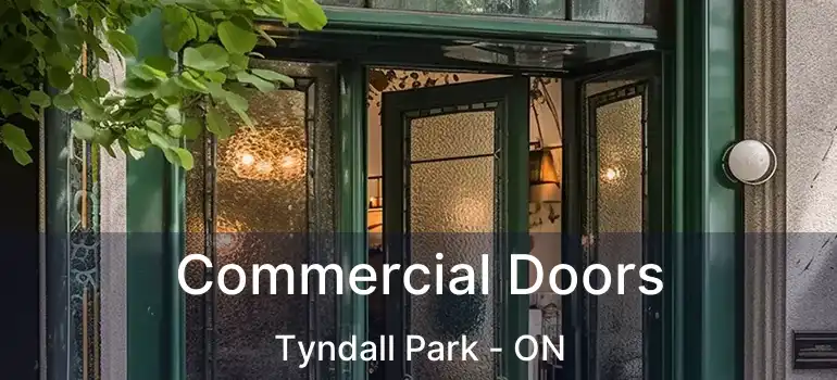  Commercial Doors Tyndall Park - ON