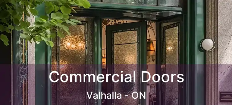  Commercial Doors Valhalla - ON