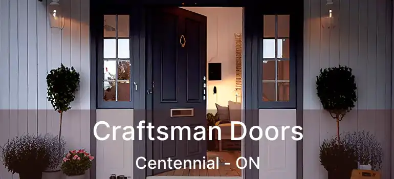  Craftsman Doors Centennial - ON