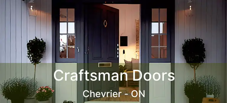  Craftsman Doors Chevrier - ON