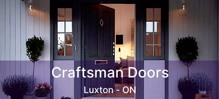 Craftsman Doors Luxton - ON