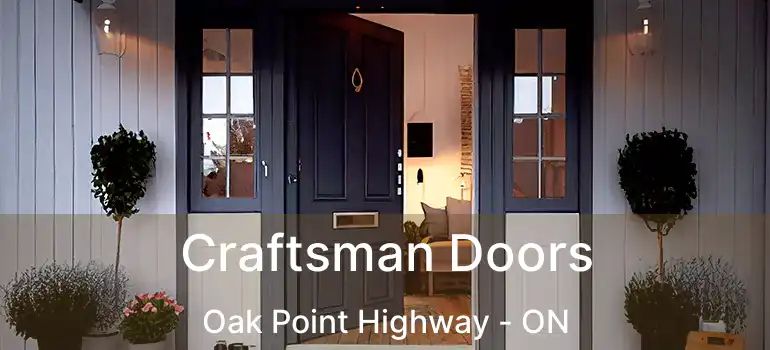  Craftsman Doors Oak Point Highway - ON