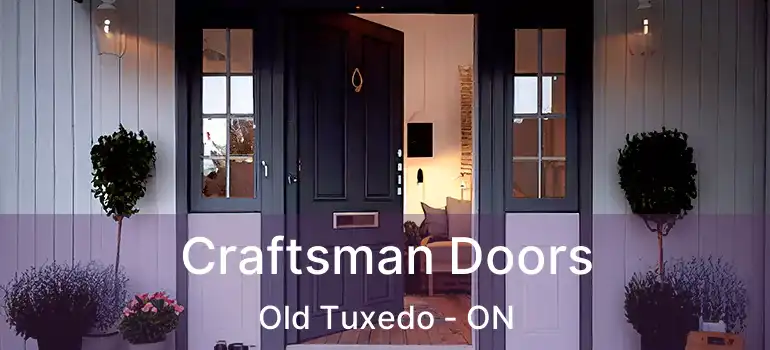  Craftsman Doors Old Tuxedo - ON