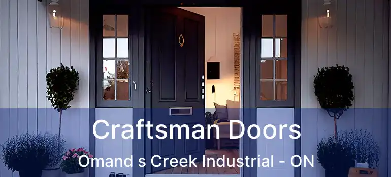  Craftsman Doors Omand s Creek Industrial - ON
