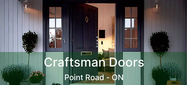  Craftsman Doors Point Road - ON