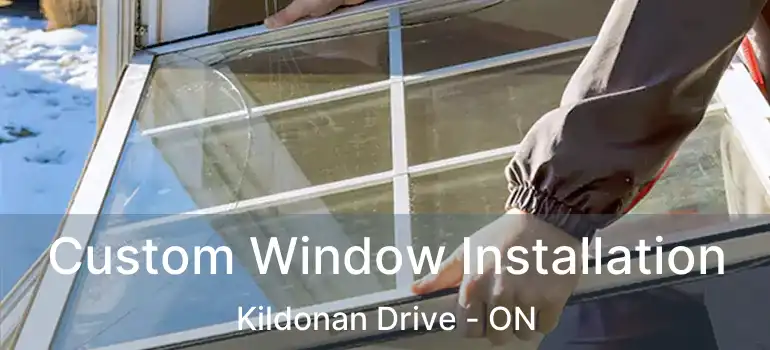  Custom Window Installation Kildonan Drive - ON