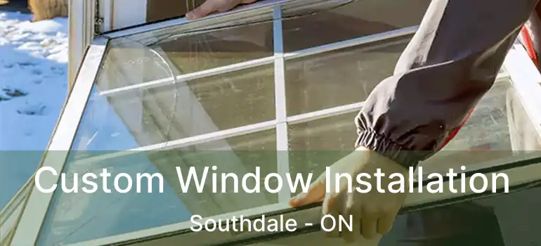  Custom Window Installation Southdale - ON