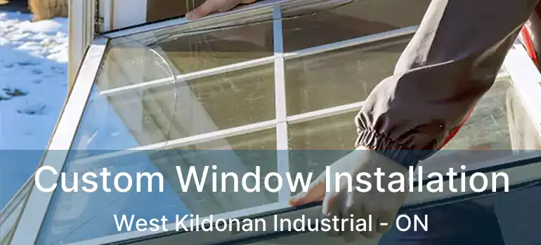  Custom Window Installation West Kildonan Industrial - ON