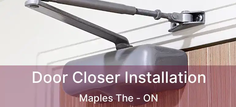  Door Closer Installation Maples The - ON