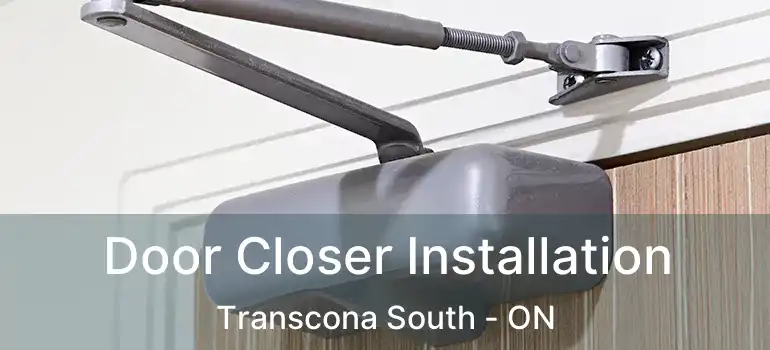  Door Closer Installation Transcona South - ON