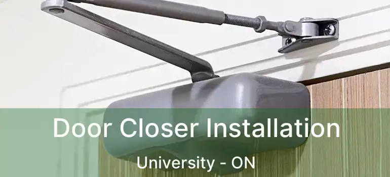  Door Closer Installation University - ON