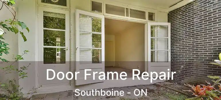  Door Frame Repair Southboine - ON