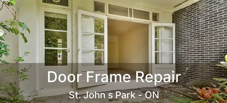  Door Frame Repair St. John s Park - ON