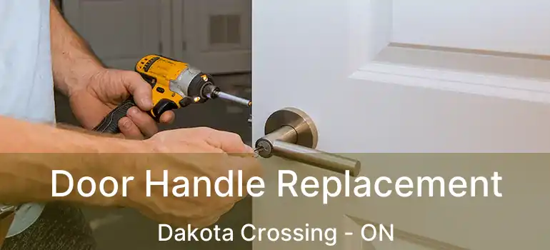  Door Handle Replacement Dakota Crossing - ON