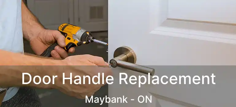  Door Handle Replacement Maybank - ON