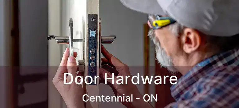  Door Hardware Centennial - ON