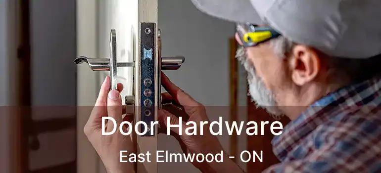  Door Hardware East Elmwood - ON
