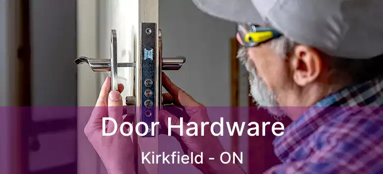  Door Hardware Kirkfield - ON