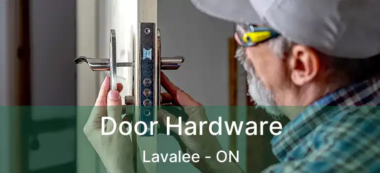  Door Hardware Lavalee - ON