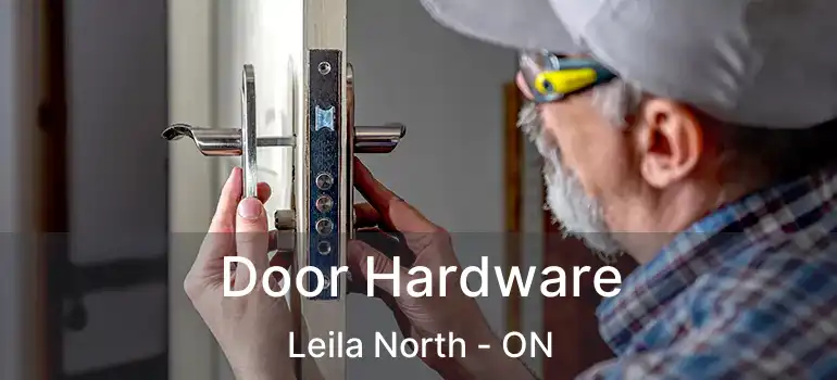  Door Hardware Leila North - ON