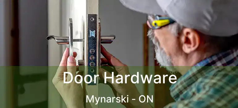  Door Hardware Mynarski - ON