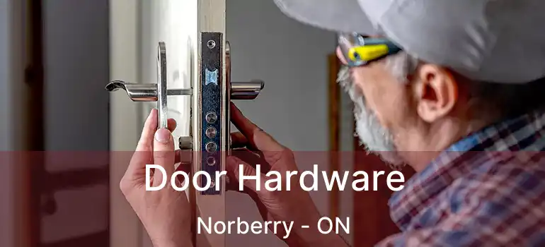  Door Hardware Norberry - ON