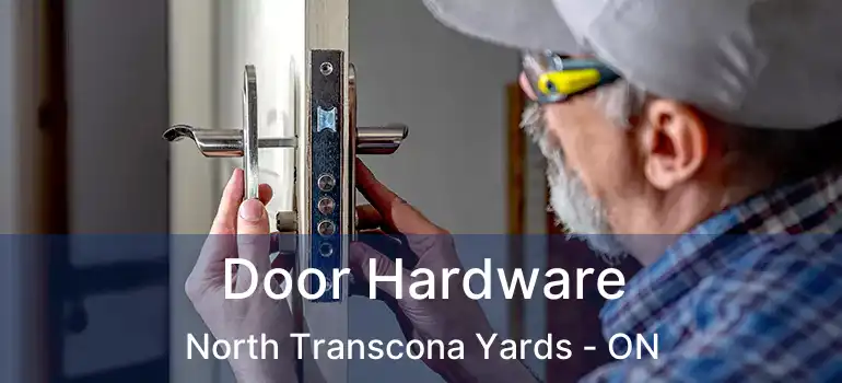  Door Hardware North Transcona Yards - ON