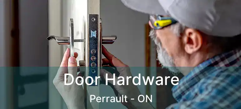  Door Hardware Perrault - ON