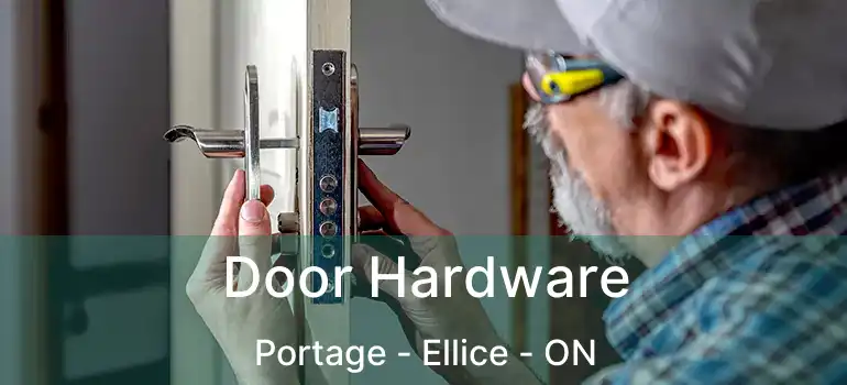  Door Hardware Portage - Ellice - ON