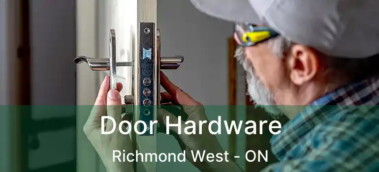  Door Hardware Richmond West - ON