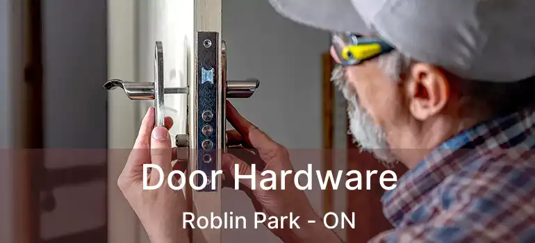  Door Hardware Roblin Park - ON