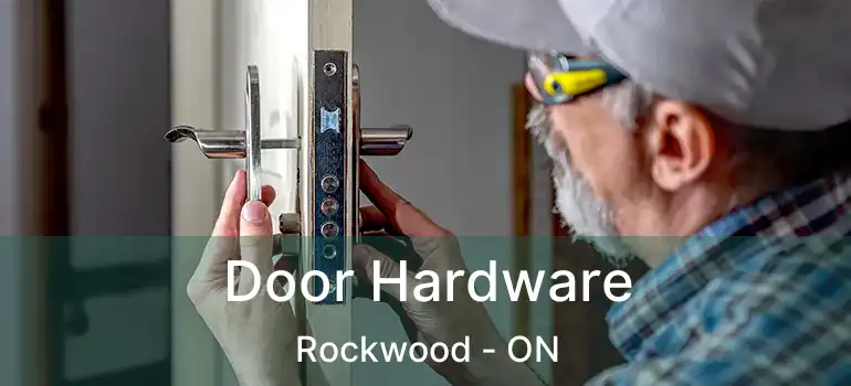  Door Hardware Rockwood - ON