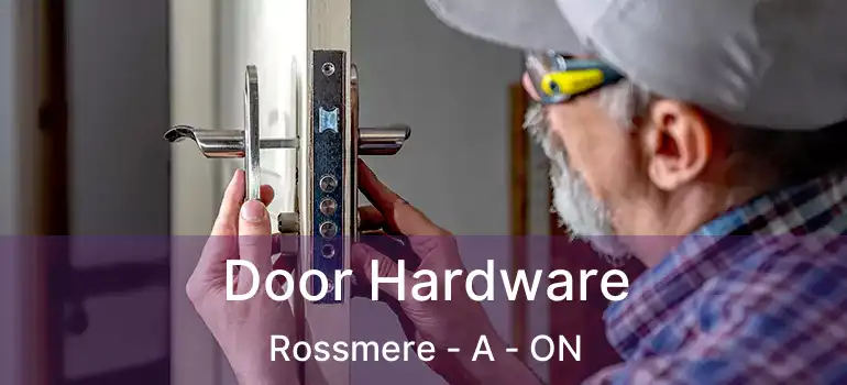  Door Hardware Rossmere - A - ON