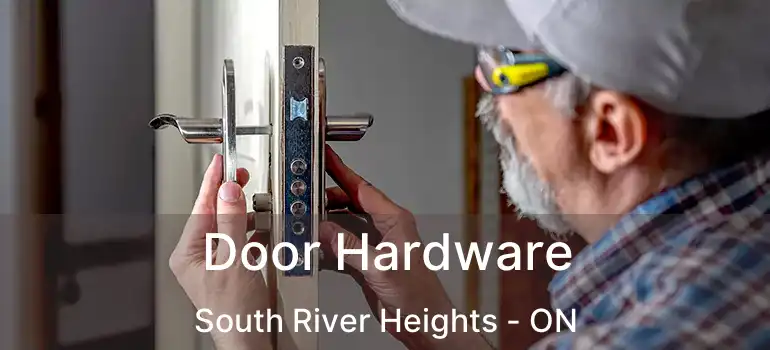  Door Hardware South River Heights - ON