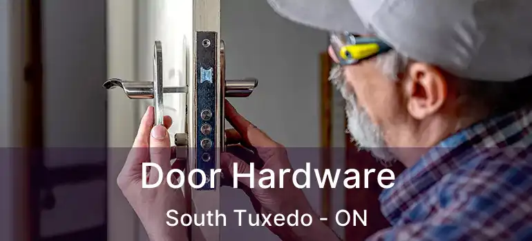  Door Hardware South Tuxedo - ON