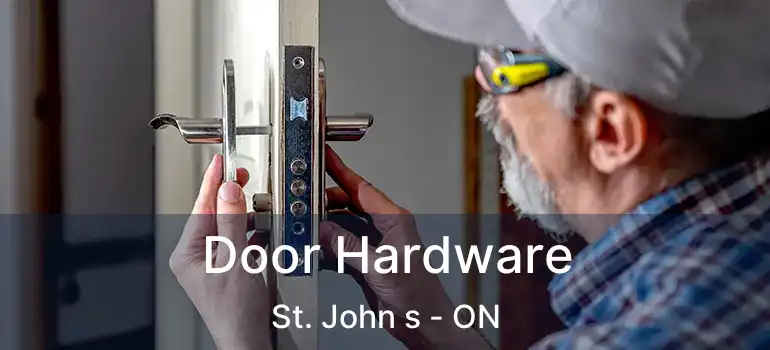  Door Hardware St. John s - ON