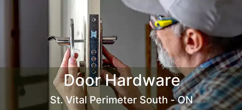  Door Hardware St. Vital Perimeter South - ON