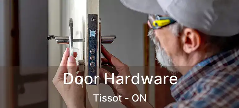  Door Hardware Tissot - ON