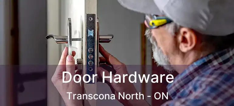  Door Hardware Transcona North - ON