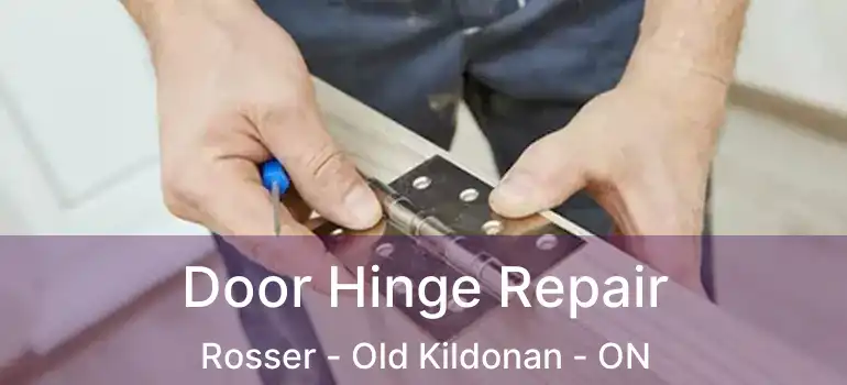  Door Hinge Repair Rosser - Old Kildonan - ON