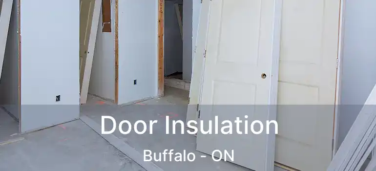  Door Insulation Buffalo - ON