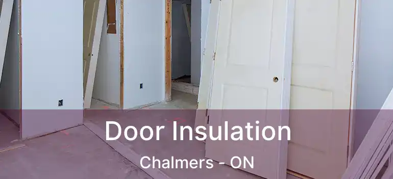  Door Insulation Chalmers - ON