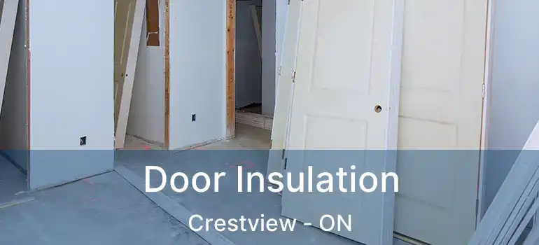  Door Insulation Crestview - ON